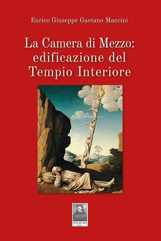 La Camera di Mezzo: edificazione del Tempio Interiore - Enrico Giuseppe Gaetano Mancini - copertina