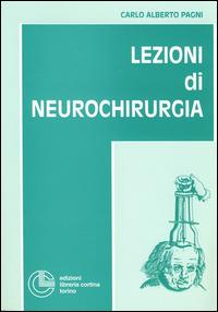 Lezioni di neurochirurgia - Carlo A. Pagni - copertina