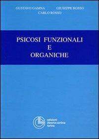 Psicosi funzionali e organiche - Gustavo Gamna,Giuseppe Rosso,Carlo Rosso - copertina