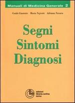 Segni, sintomi, diagnosi