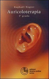 Auricoloterapia di 1º grado - Raphaël Nogier - copertina