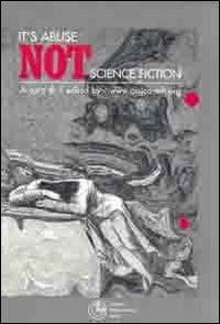 It's abuse not science fiction. Ediz. italiana e inglese - copertina