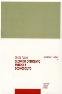 Secondo Ottocento minore e sconosciuto - Cinzia Gallo - copertina