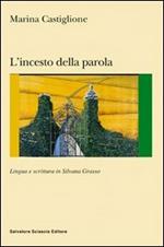 L' incesto della parola. Lingua e scrittura in Silvana Grasso