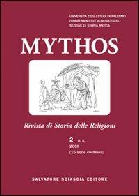 Mythos. Rivista di storia delle religioni (2008). Vol. 2 - Nicole Belayche,John Scheid,Sylvia Estienne - copertina