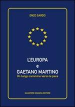 L' Europa e Gaetano Martino. Un lungo cammino verso la pace