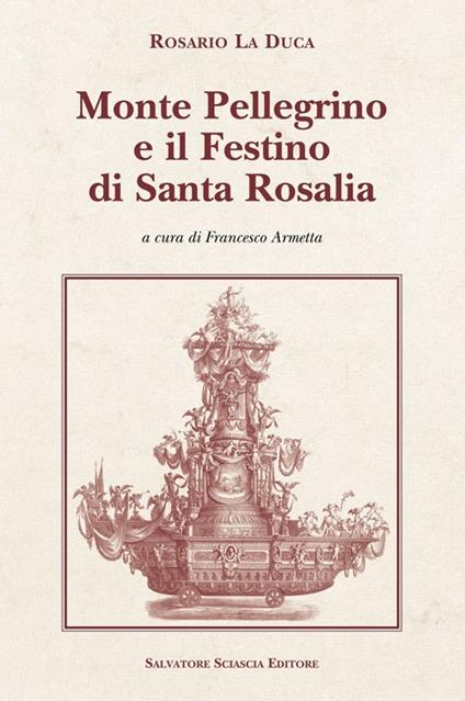 Monte Pellegrino e il festino di santa Rosalia - Rosario La Duca - copertina