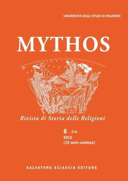 Mythos. Rivista di storia delle religioni (2012). Vol. 6 - copertina