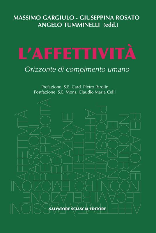 L' affettività. Orizzonte di compimento umano - copertina