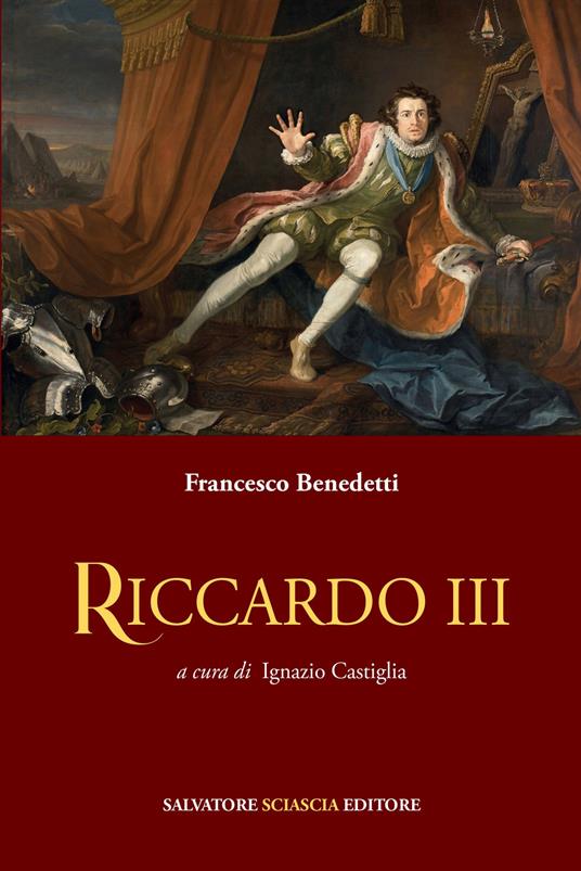 Riccardo III - Francesco Benedetti - copertina