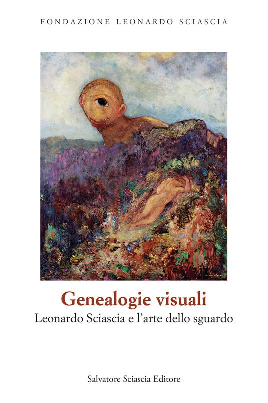 Genealogie visuali. Leonardo Sciascia e l'arte dello sguardo - copertina