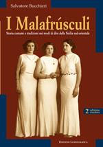 I malafrùsculi. Storia, costumi e tradizioni nei modi di dire della Sicilia