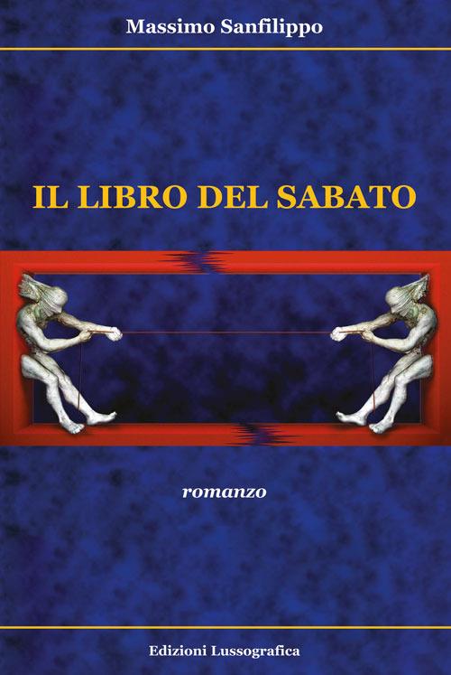Il libro del sabato - Massimo Sanfilippo - copertina