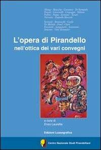 L' opera di Pirandello nell'ottica dei vari convegni - copertina