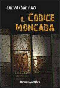 Il Codice Moncada - Salvatore Paci - copertina
