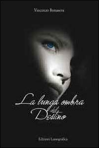 La lunga ombra del destino - Vincenzo Bonasera - copertina