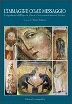 L' immagine come messaggio. I significati dell'arte e la comunicazione iconica