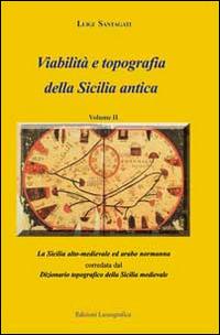 Viabilità e topografia della Sicilia antica. Vol. 2 - Luigi Santagati - copertina