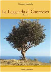 La leggenda di Cuorevivo - Francesco Lauricella - copertina