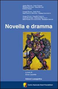 Novella e dramma. Centro Nazionale Studi Pirandelliani - copertina