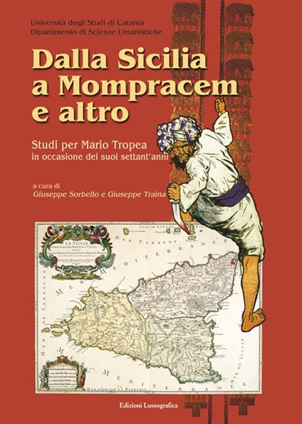Dalla Sicilia a Mompracem e altro. Studi per Mario Tropea in occasione dei suoi sett'anni - copertina