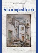 Sotto un implacabile cielo