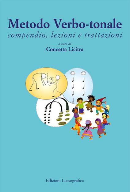 Metodo verbo-tonale. Compendio, lezioni e trattazioni - copertina