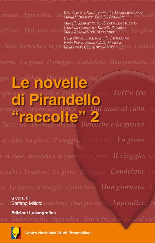 Le novelle di Pirandello «raccolte». Vol. 2 - copertina