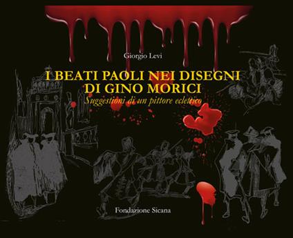 I beati Paoli nei disegni di Gino Morici. Suggestioni di un pittore eclettico. Ediz. illustrata - copertina