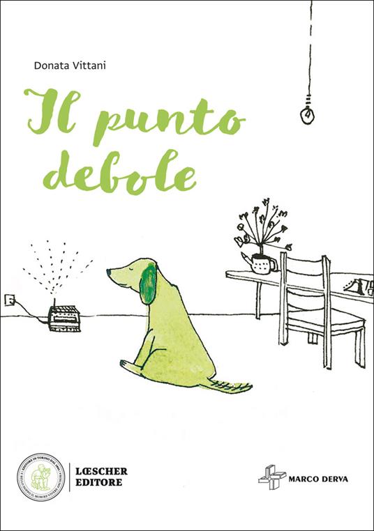 Il punto debole. Con espansione online - Donata Vittani - copertina