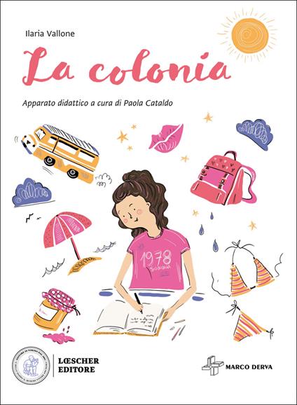 La colonia. Con espansione online - Ilaria Vallone,Paola Cataldo - copertina