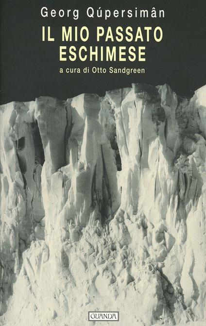 Il mio passato eschimese - Georg Qúpersiman - copertina