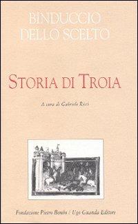 Storia di Troia - Binduccio dello Scelto - copertina