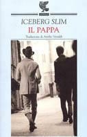 Il pappa - Iceberg Slim - copertina