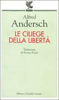 Le ciliegie della libertà - Alfred Andersch - copertina