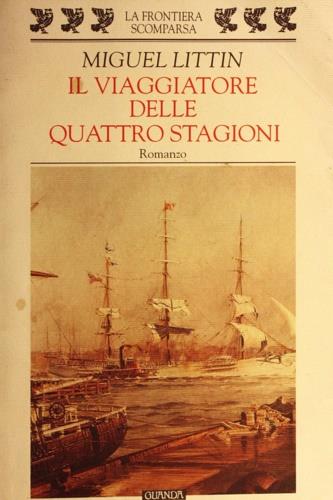 Il viaggiatore delle quattro stagioni - Miguel Littin - copertina