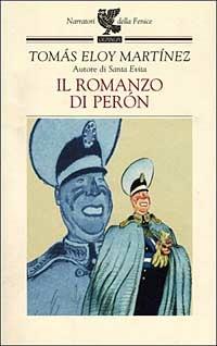 Il romanzo di Peron - Tomás Eloy Martínez - copertina