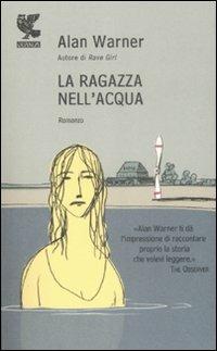 La ragazza nell'acqua - Alan Warner - 2