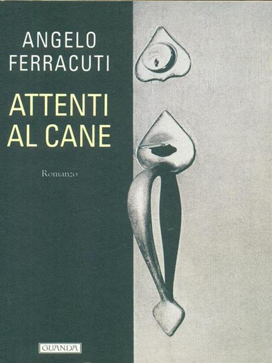 Attenti al cane - Angelo Ferracuti - 3