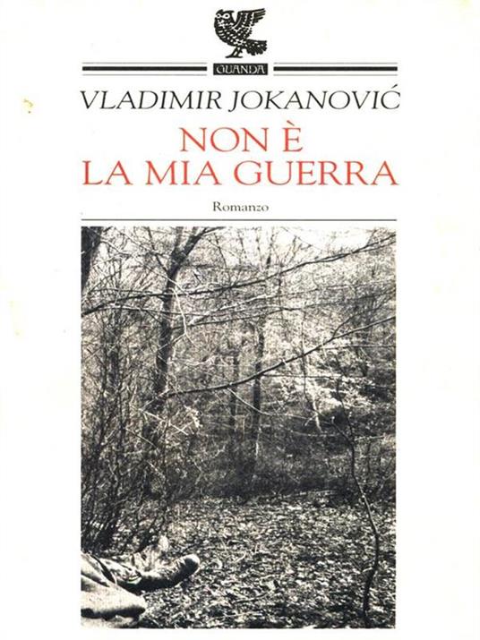 Non è la mia guerra - Vladimir Jokanovic - copertina