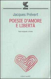 Poesie d'amore e libertà. Testo francese a fronte - Jacques Prévert - copertina