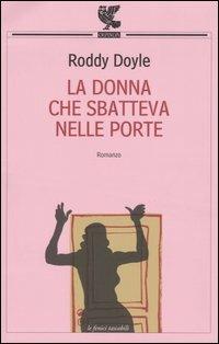 La donna che sbatteva nelle porte - Roddy Doyle - copertina