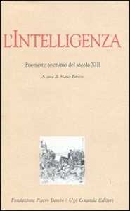 L' intelligenza. Poemetto anonimo del secolo XIII