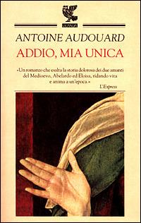 Addio, mia unica - Antoine Audouard - copertina