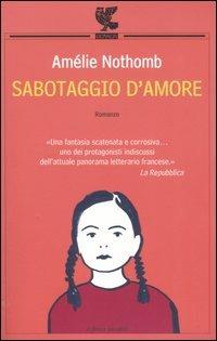 Sabotaggio d'amore - Amélie Nothomb - copertina