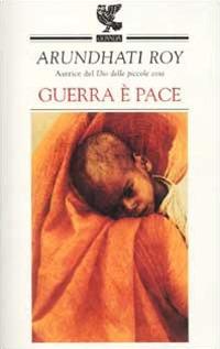 Guerra è pace - Arundhati Roy - 3