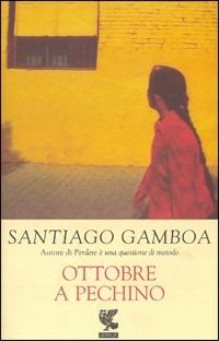 Ottobre a Pechino - Santiago Gamboa - copertina