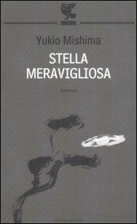 Stella meravigliosa - Yukio Mishima - copertina