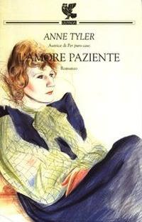 L'amore paziente - Anne Tyler - copertina