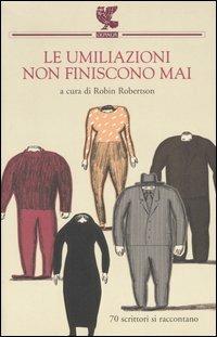 Le umiliazioni non finiscono mai - copertina